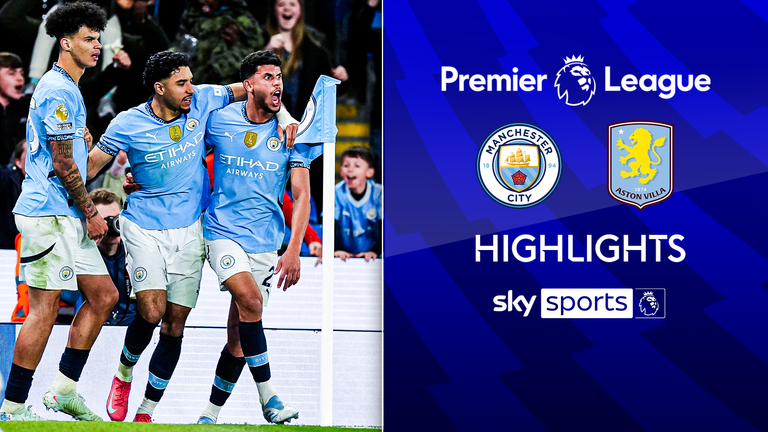 Highlights of the Premier League match between Manchester City and Aston Villa.